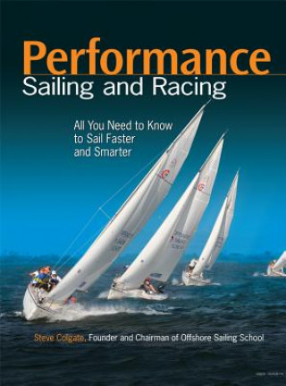 Книга Performance Sailing and Racing Steve Colgate