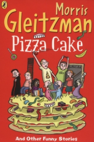 Könyv Pizza Cake Morris Gleitzman