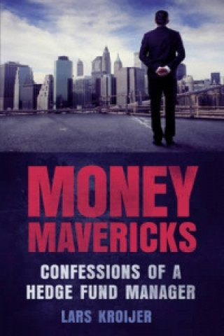 Kniha Money Mavericks Lars Kroijer