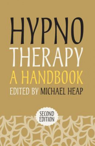 Carte Hypnotherapy: A Handbook Michael Heap