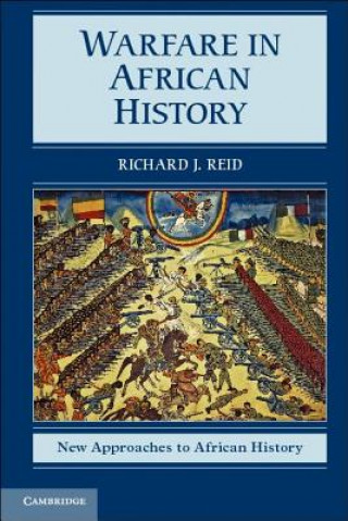 Kniha Warfare in African History Richard J. Reid