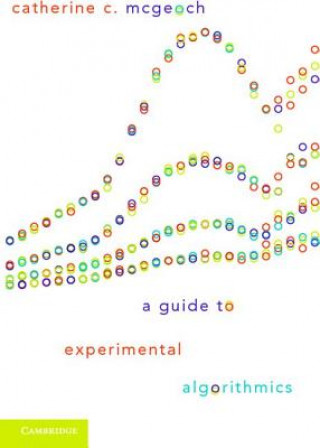 Книга Guide to Experimental Algorithmics Catherine C McGeoch
