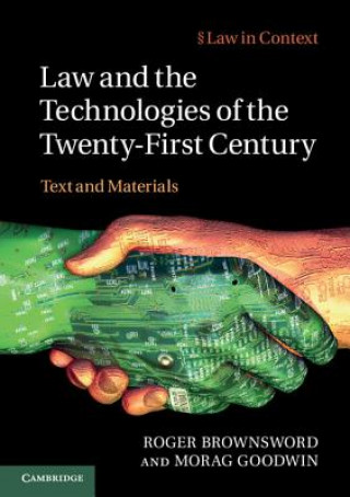 Carte Law and the Technologies of the Twenty-First Century Roger Brownsword