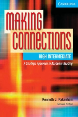 Kniha Making Connections High Intermediate Student's Book Kenneth J. Pakenham