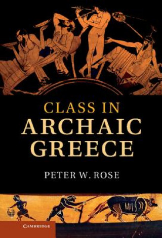 Carte Class in Archaic Greece Peter W Rose
