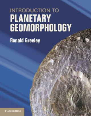Carte Introduction to Planetary Geomorphology Ronald Greeley
