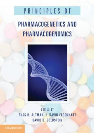 Knjiga Principles of Pharmacogenetics and Pharmacogenomics Russ B Altman