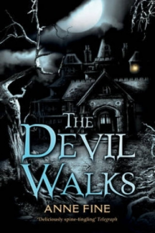 Könyv Devil Walks Anne Fine