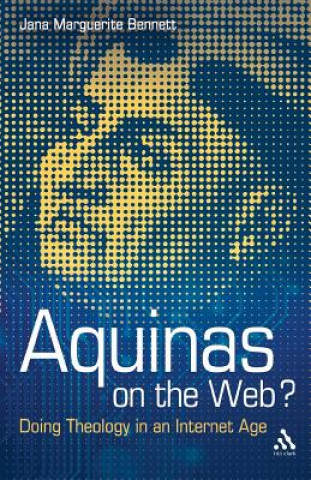 Knjiga Aquinas on the Web? Jana Marguerite Bennett