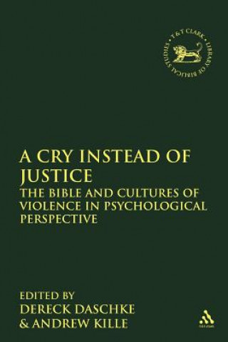 Book Cry Instead of Justice Dereck Daschke