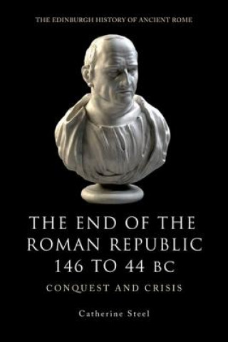 Książka End of the Roman Republic 146 to 44 BC Catherine Steel