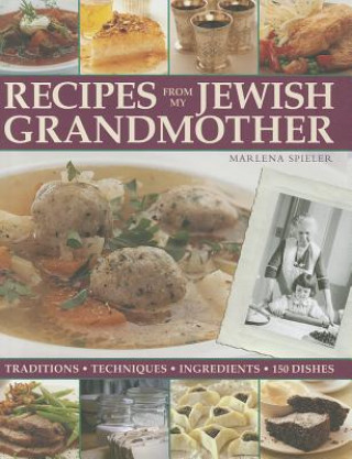 Kniha Recipes from My Jewish Grandmothers Kitchen Marlena Spieler