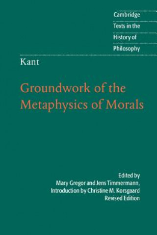 Книга Kant: Groundwork of the Metaphysics of Morals Christine M Korsgaard