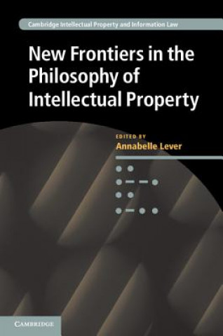 Książka New Frontiers in the Philosophy of Intellectual Property Annabelle Lever