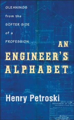 Könyv Engineer's Alphabet Henry Petroski