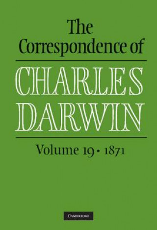 Könyv Correspondence of Charles Darwin: Volume 19, 1871 Frederick Burkhardt