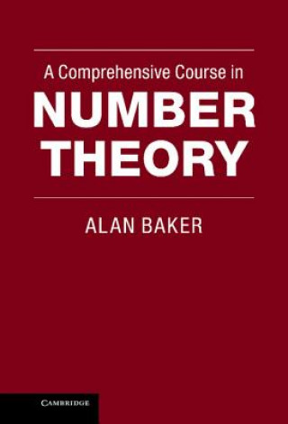 Carte Comprehensive Course in Number Theory Alan Baker