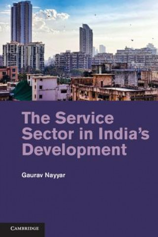 Книга Service Sector in India's Development Gaurav Nayyar