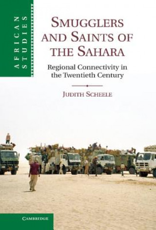 Könyv Smugglers and Saints of the Sahara Judith Scheele