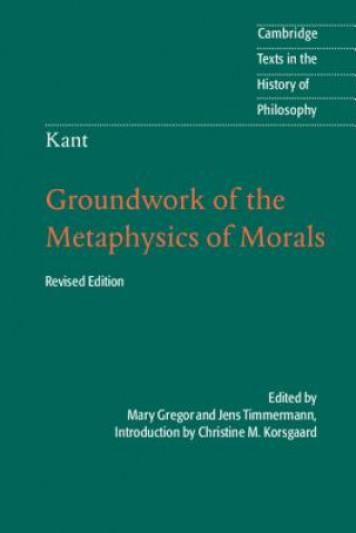 Könyv Kant: Groundwork of the Metaphysics of Morals Christine M Korsgaard