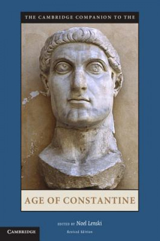 Carte Cambridge Companion to the Age of Constantine Noel Lenski