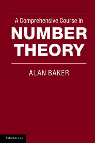 Kniha Comprehensive Course in Number Theory Alan Baker