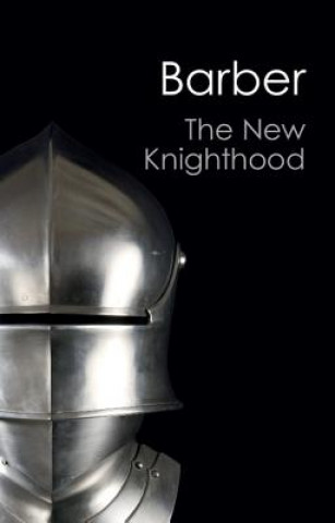 Kniha New Knighthood Malcolm Barber