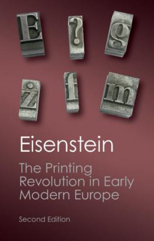Kniha Printing Revolution in Early Modern Europe Elizabeth Eisenstein