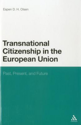 Książka Transnational Citizenship in the European Union Espen D H Olsen