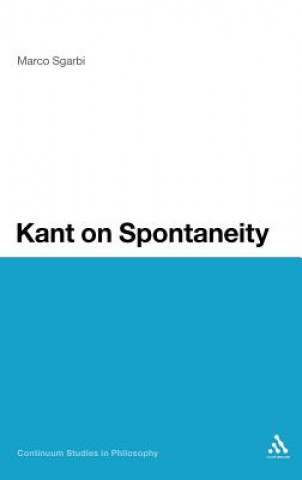 Książka Kant on Spontaneity Marco Sgarbi