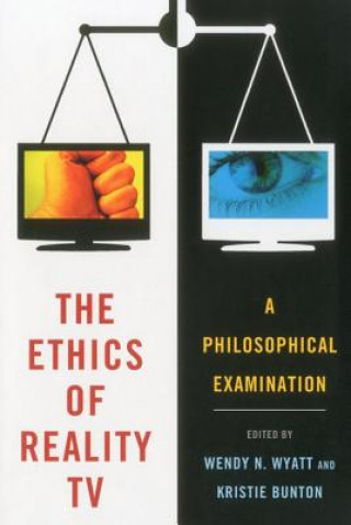 Könyv Ethics of Reality TV Wendy N Wyatt