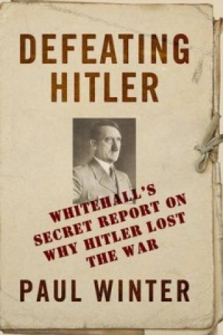Książka Defeating Hitler Paul Winter