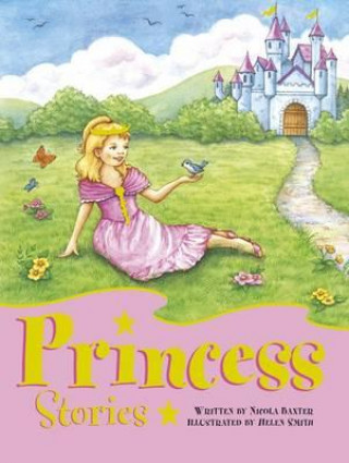 Książka Princess Stories Nicola Baxter