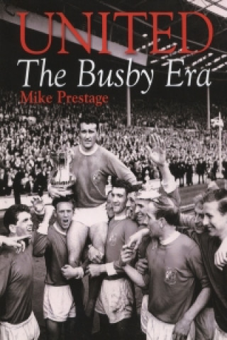 Kniha United Mike Prestage