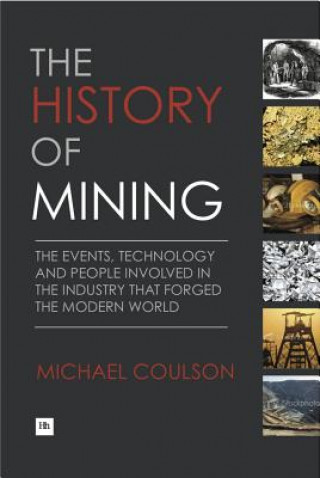 Kniha History of Mining Michael Coulson