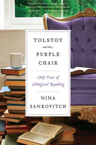 Könyv Tolstoy and the Purple Chair Nina Sankovitch