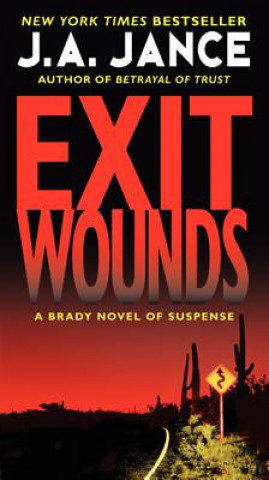 Kniha Exit Wounds J A Jance