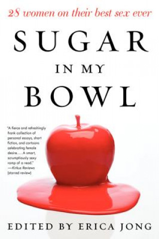 Kniha Sugar in My Bowl Erica Jong