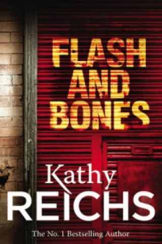 Kniha Flash and Bones Kathy Reichs