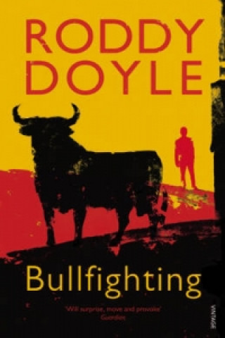 Kniha Bullfighting Roddy Doyle