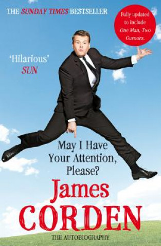 Книга May I Have Your Attention Please? James Corden
