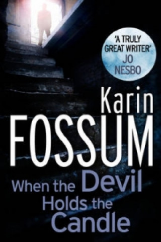 Kniha When the Devil Holds the Candle Karin Fossum