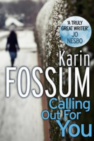 Kniha Calling out for You Karin Fossum