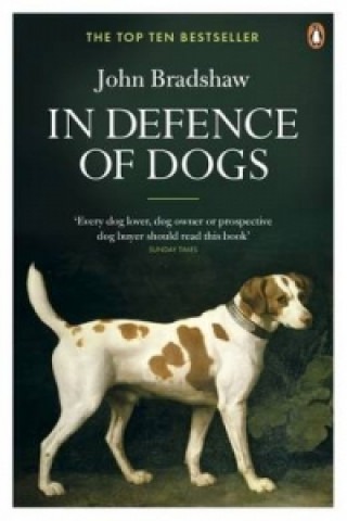 Книга In Defence of Dogs John Bradshaw