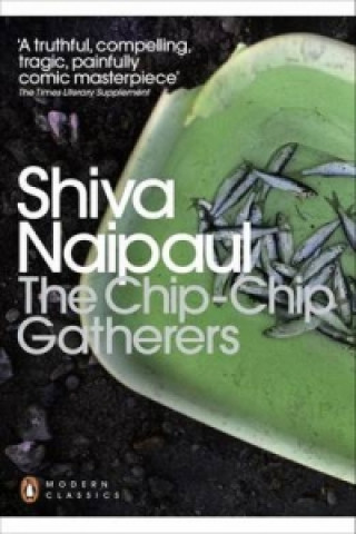 Könyv Chip-Chip Gatherers Shiva Naipaul