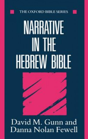 Carte Narrative in the Hebrew Bible David M. Gunn