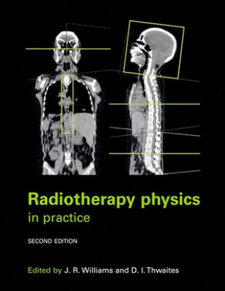 Livro Radiotherapy Physics Thwaites Williams Jerry