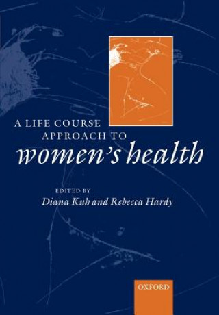 Carte life course approach to women's health Diana Kuh