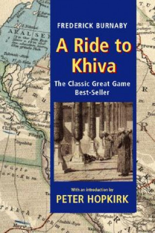 Carte Ride To Khiva Frederick Burnaby