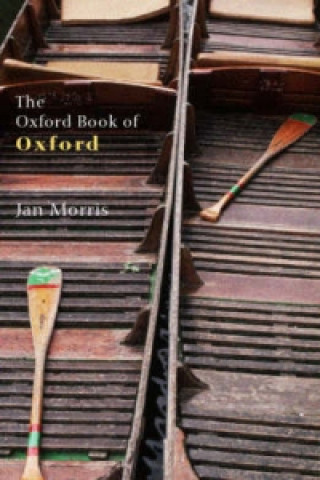 Könyv Oxford Book of Oxford Jan Morris